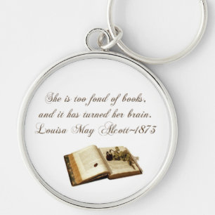 She is too fond of Books-Quote Keychain