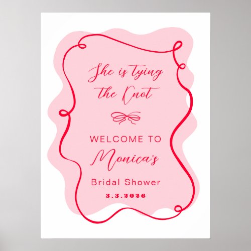 She is tying the knot pink and red bridal welcome poster