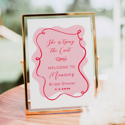 She is tying the knot pink and red bridal welcome poster