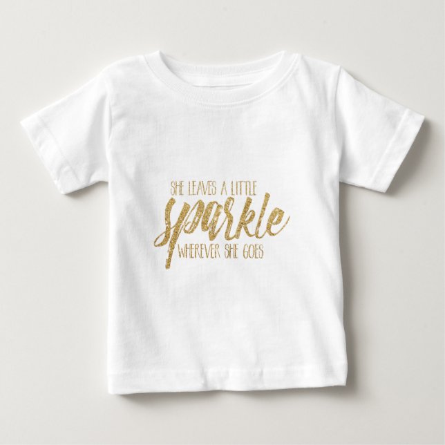 She Leaves A Little Sparkle Baby T-Shirt (Front)