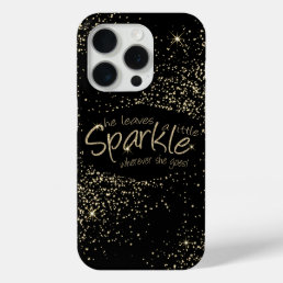 She Leaves a Little Sparkle iPhone 15 Pro Case