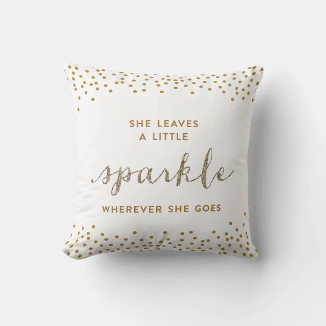 She Leaves a Little Sparkle Throw Pillow | Zazzle