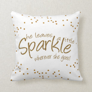 She Leaves a Little Sparkle Throw Pillow