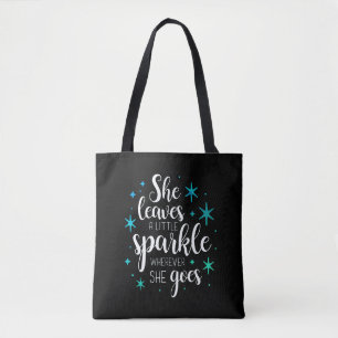 She Leaves A Little Sparkle Tote Bag