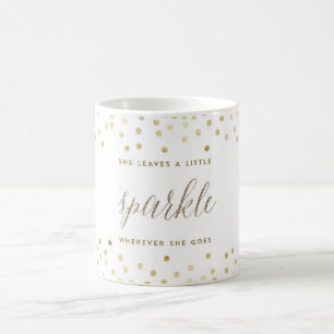 She Leaves a Little Sparkle Wherever She Goes Coffee Mug