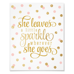 She Leaves A Little Sparkle Wherever She Goes Photo Print
