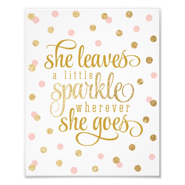 She Leaves A Little Sparkle Wherever She Goes Photo Print (Front)