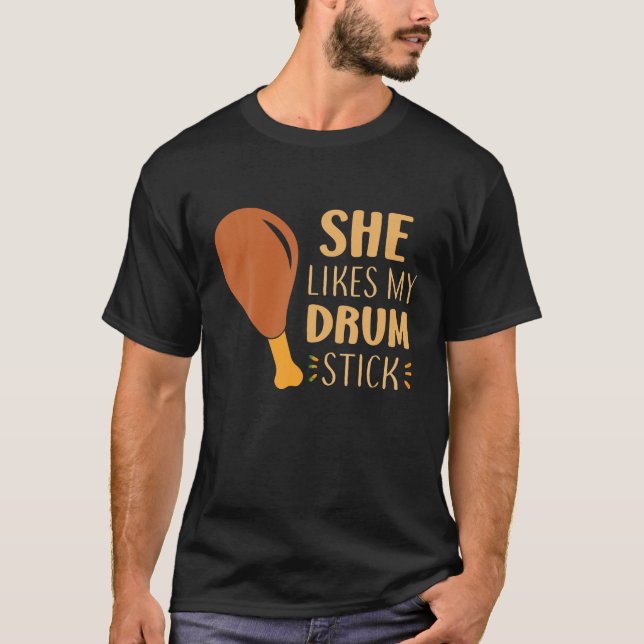 She Likes My Drum Stick Funny Couple Matching Than T-Shirt (Front)