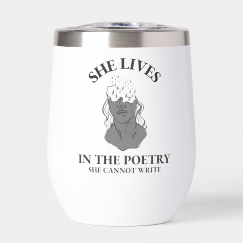 SHE LIVES IN POETRY THERMAL WINE TUMBLER