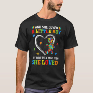 She Loved A Little Boy Very Much Proud Mom Autism T-Shirt
