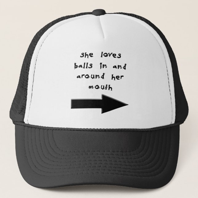 SHE LOVES BALLS IN AND AROUND HER MOUTH TRUCKER HAT (Front)