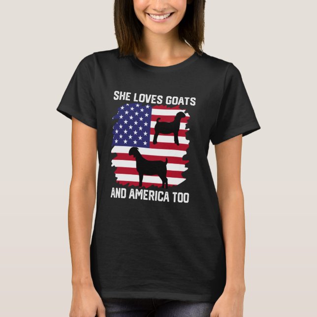 she loves boer goats and america too , boer goat s T-Shirt (Front)