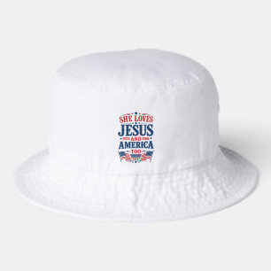 She Loves Jesus and America Too Bucket Hat