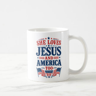 She Loves Jesus and America Too Coffee Mug