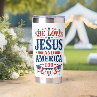 She Loves Jesus and America Too Insulated Tumbler