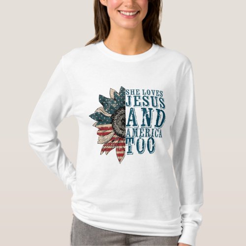 She Loves Jesus And America Too T_Shirt