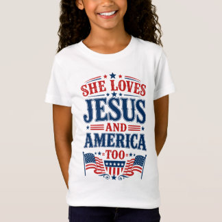 She Loves Jesus and America Too T-Shirt
