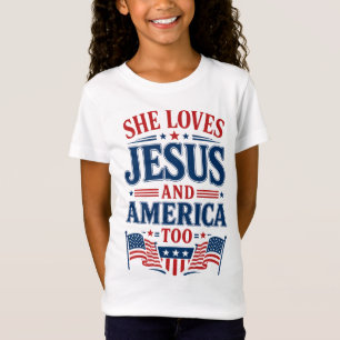 She Loves Jesus and America Too T-Shirt