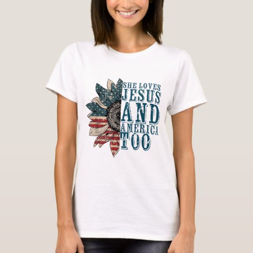 She Loves Jesus And America Too T_Shirt