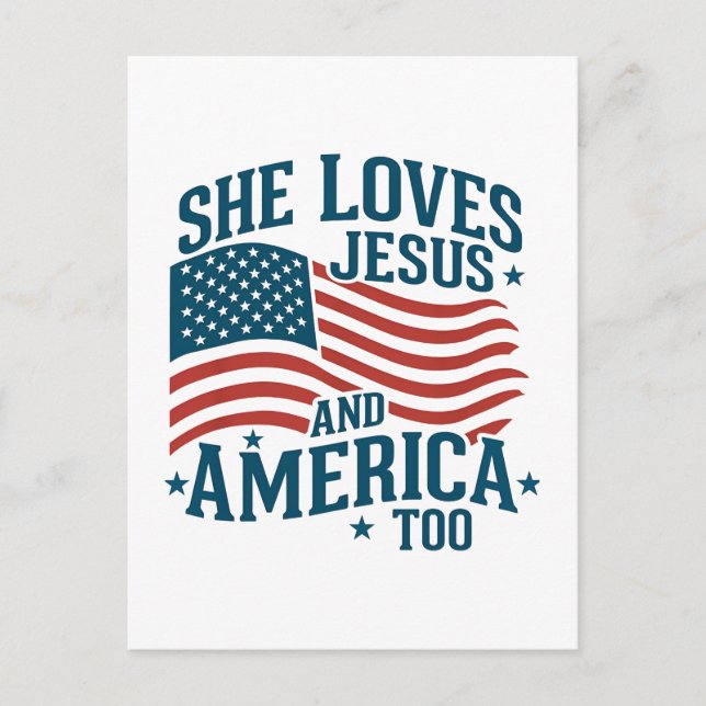She Loves Jesus And America Too USA Flag 4th  Holiday Postcard (Front)