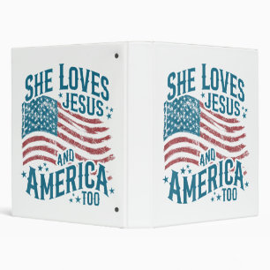 She Loves Jesus and America Too USA Flag 4th of Ju 3 Ring Binder