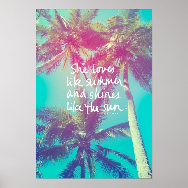 She loves like Summer & Shines Like the Sun Poster (Front)