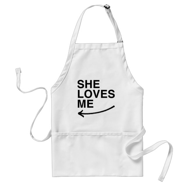 She loves me (left).png adult apron (Front)