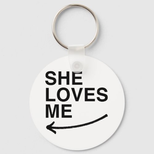 She loves me leftpng keychain