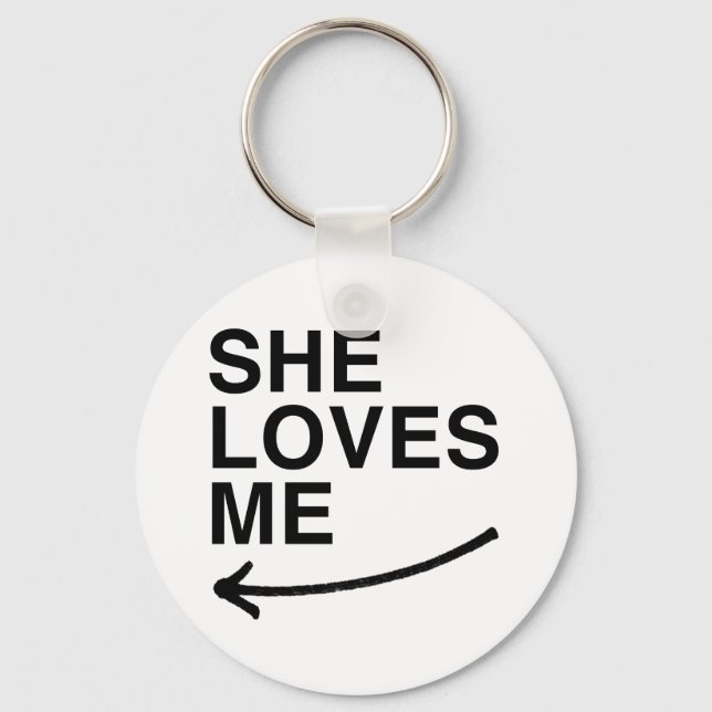 She loves me (left).png keychain (Front)