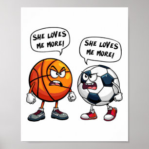 She Loves Me More Bysketbyll Soccer For Women Poster
