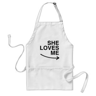 She loves me (right).png adult apron