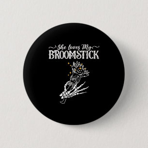 She Loves My Broomstick I Like Her Pumpkins Couple Button