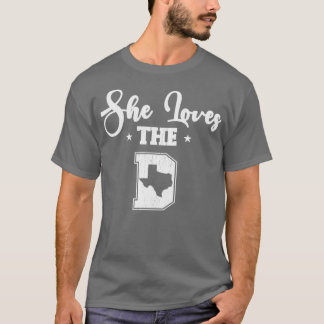 SHE LOVES THE D DALLAS SHIRTS FOR MEN WOMEN COWBOY