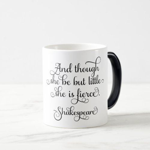 She may be little but she is fierce Shakespeare Magic Mug