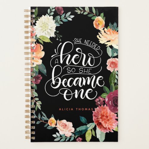 She needed a hero so she became one _ Encouraging Planner