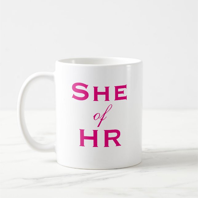 She of HR Ladies Human Resources Job Title Fun Coffee Mug (Left)