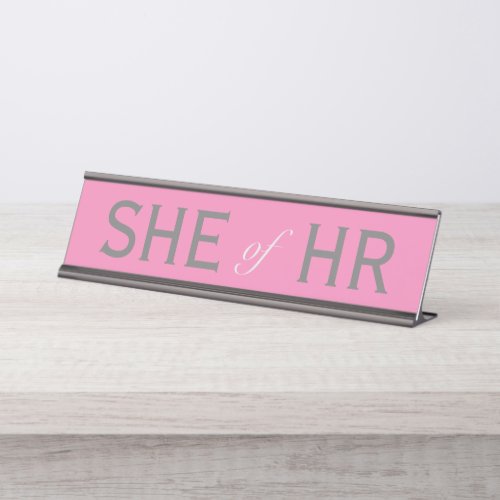 SHE of HR Womens Desk Decor Pink Human Resources Desk Name Plate