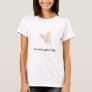 She only gets 1 life - not yours to take. Go Vegan T-Shirt