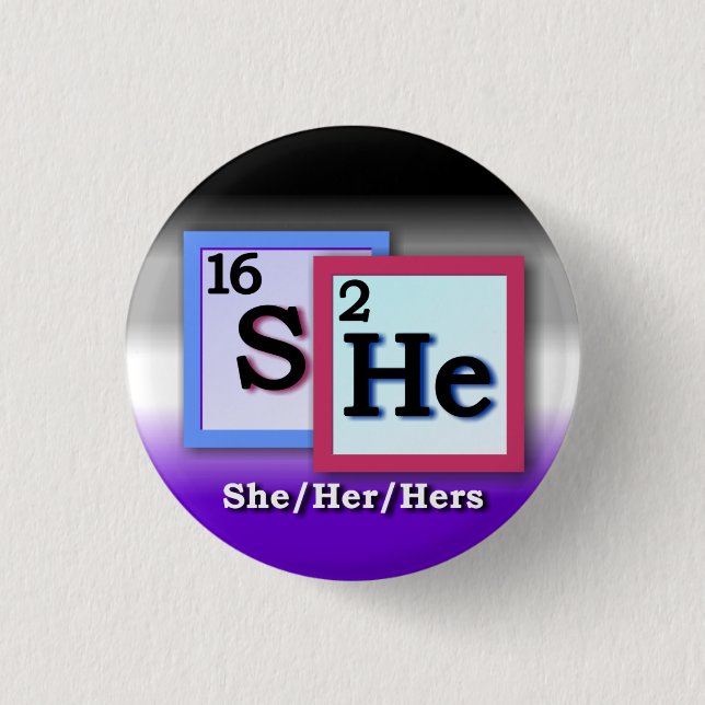 She - Periodic Table personal gender pronoun, Ace Pinback Button (Front)