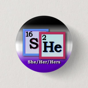 She - Periodic Table personal gender pronoun, Ace Pinback Button