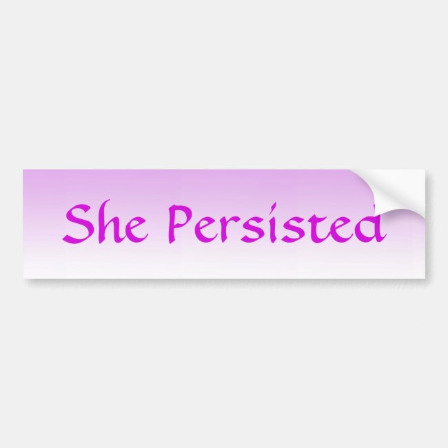She Persisted Pink Bumper Sticker