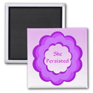 She Persisted Purple and Pink Flower Magnet