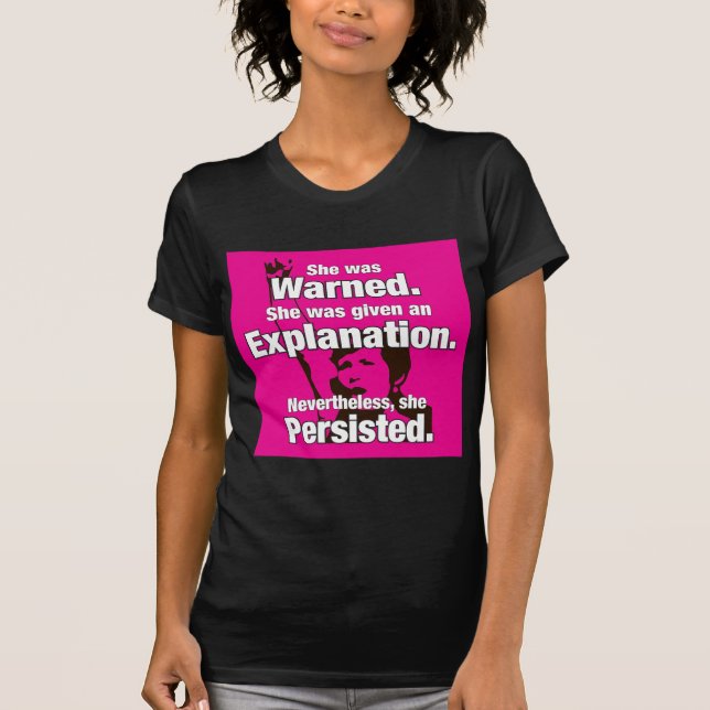 "She Persisted!" T-Shirt (Front)