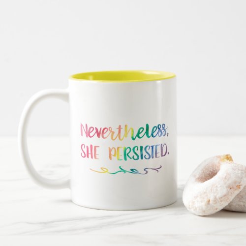 She Persisted Watercolor Typography Feminist Two_Tone Coffee Mug