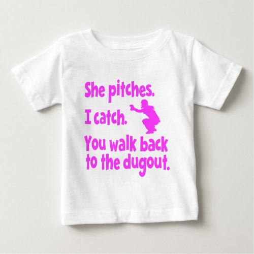 SHE PITCHES I CATCH BABY T_Shirt