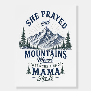 She Prayed and Mountains Moved Christian Mama Foam Board