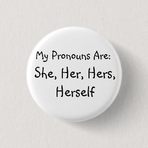 'She' Pronoun Badge Button