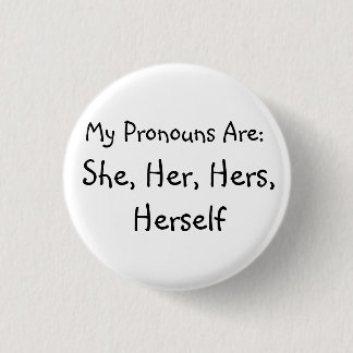 'She' Pronoun Badge Button
