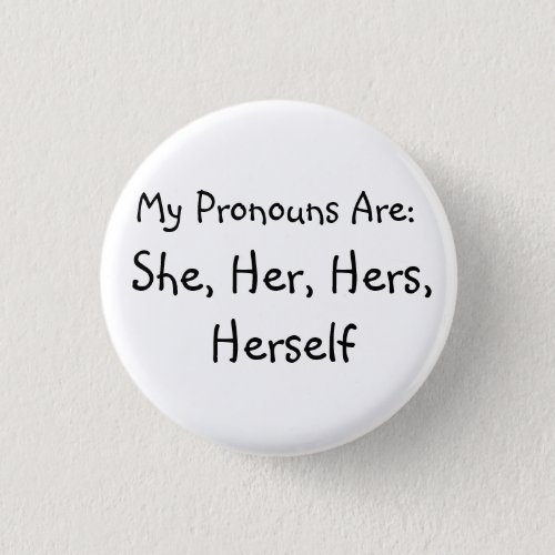 She Pronoun Badge Button