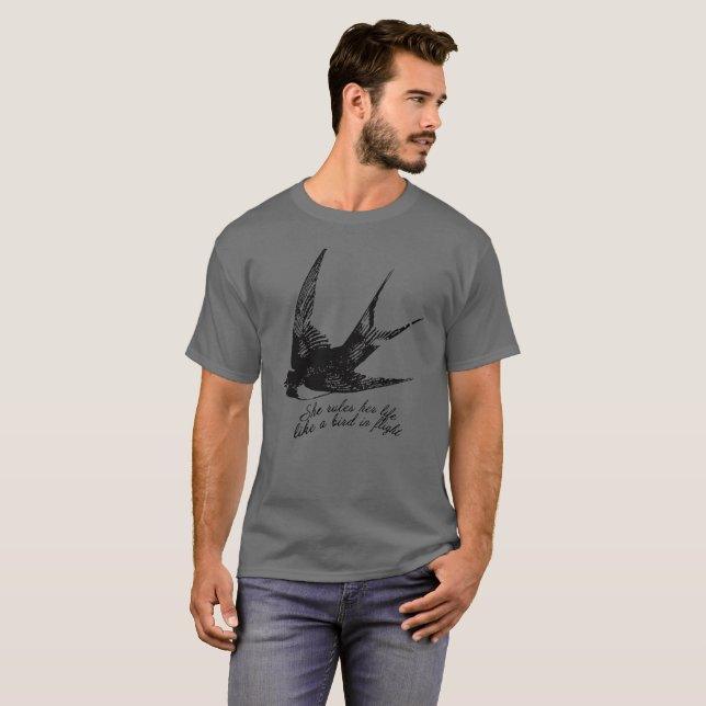 SHE RULES HER LIFE LIKE A BIRD IN FLIGHT T-Shirt (Front Full)